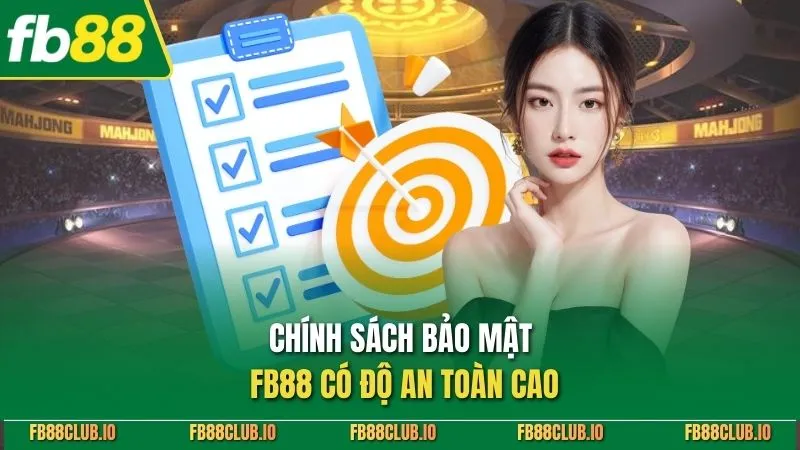 Chính sách bảo mật FB88 có độ an toàn cao