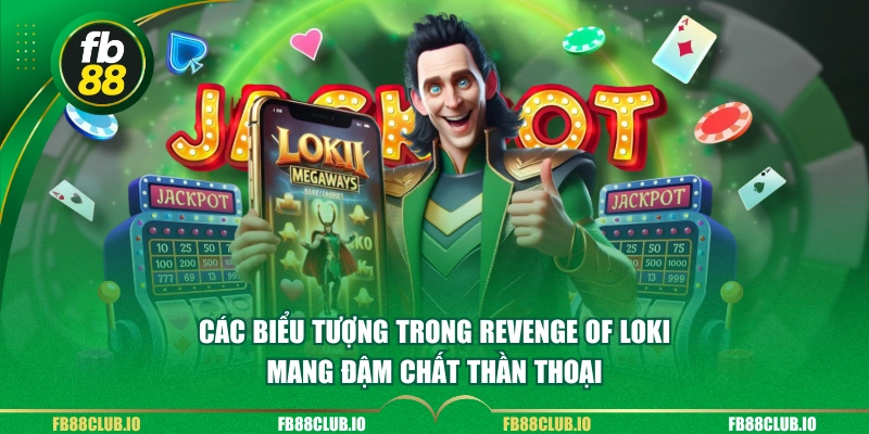 Các biểu tượng trong Revenge Of Loki mang đậm chất thần thoại